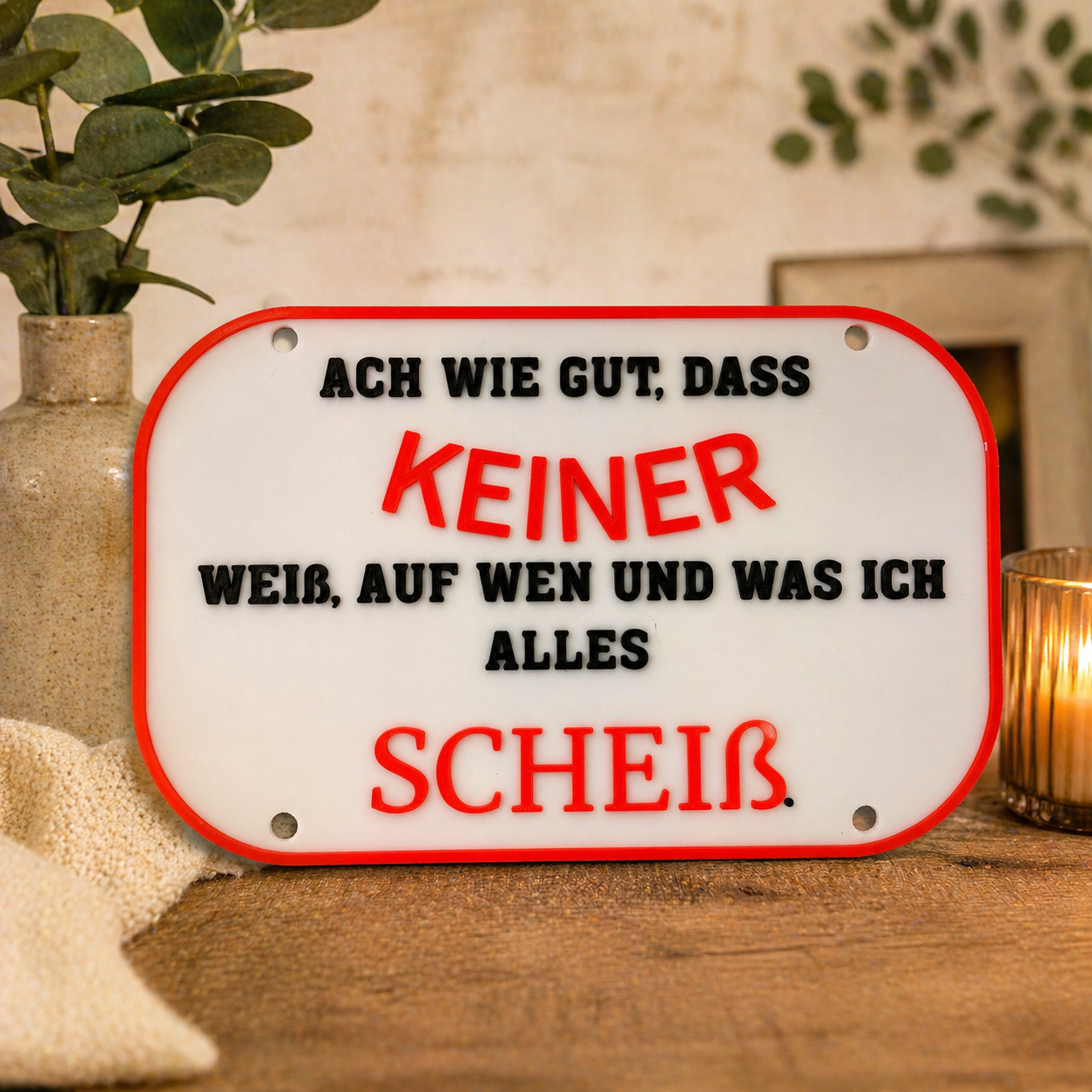3D Spruchbild „Ach wie gut, dass keiner weiß…“ – Lustiger Spruch aus PETG
